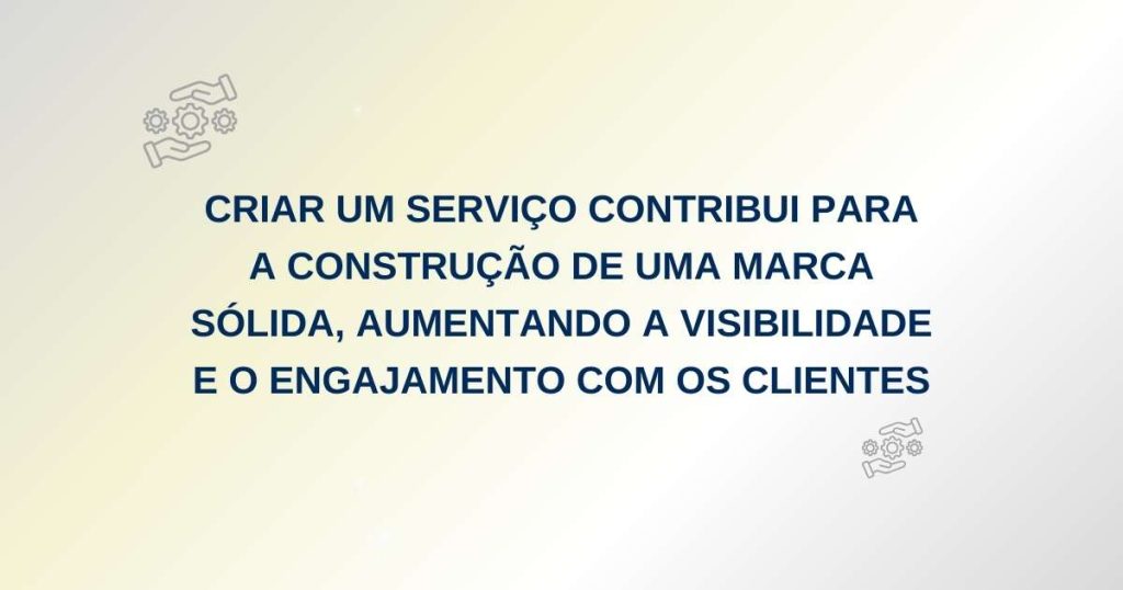 Como Criar um Serviço que Venda: Um Guia com 10 passos
