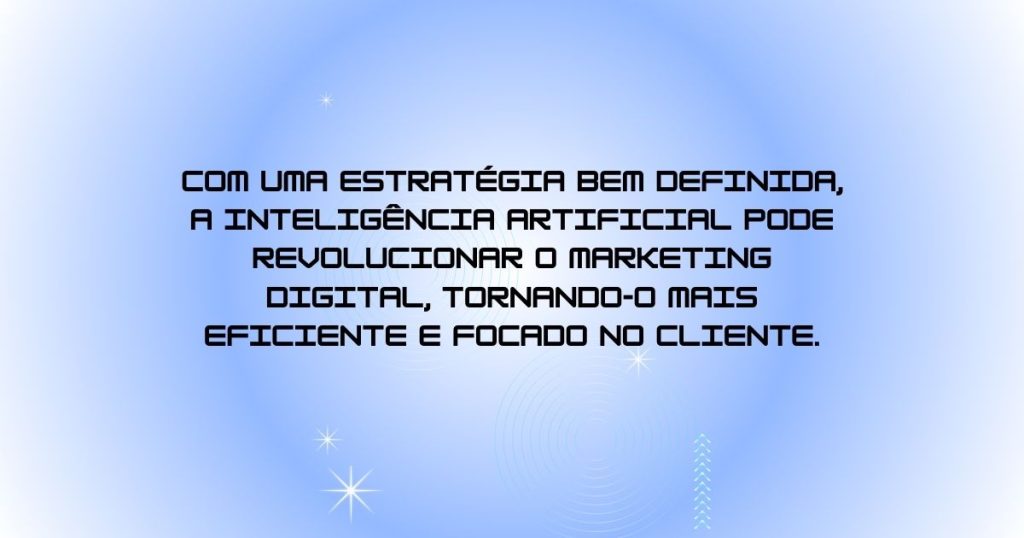 30 Ferramentas de Inteligência Artificial no marketing Digital